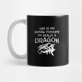 This is my human costume I'm really a dragon Mug